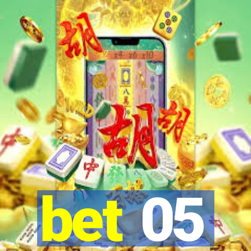 bet 05